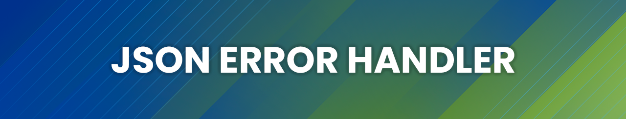 JSON Error Handler